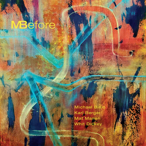 Michael Bisio Quartet: MBefore