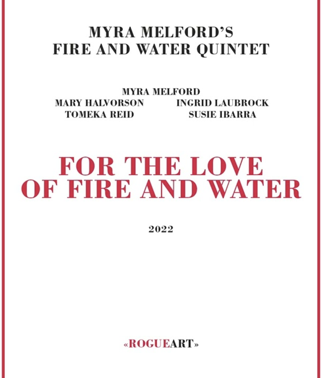 Myra Melford’s Fire and Water Quintet: For the Love of Fire and Water