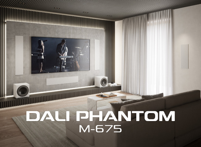 DALI is Proud to Present the Third Member in the Phantom M Series – The DALI Phantom M-675