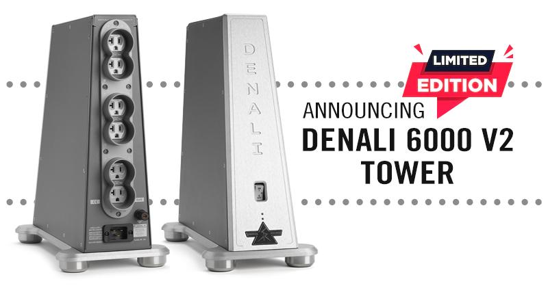 Announcing Limited Edition Denali 6000 v2 Tower